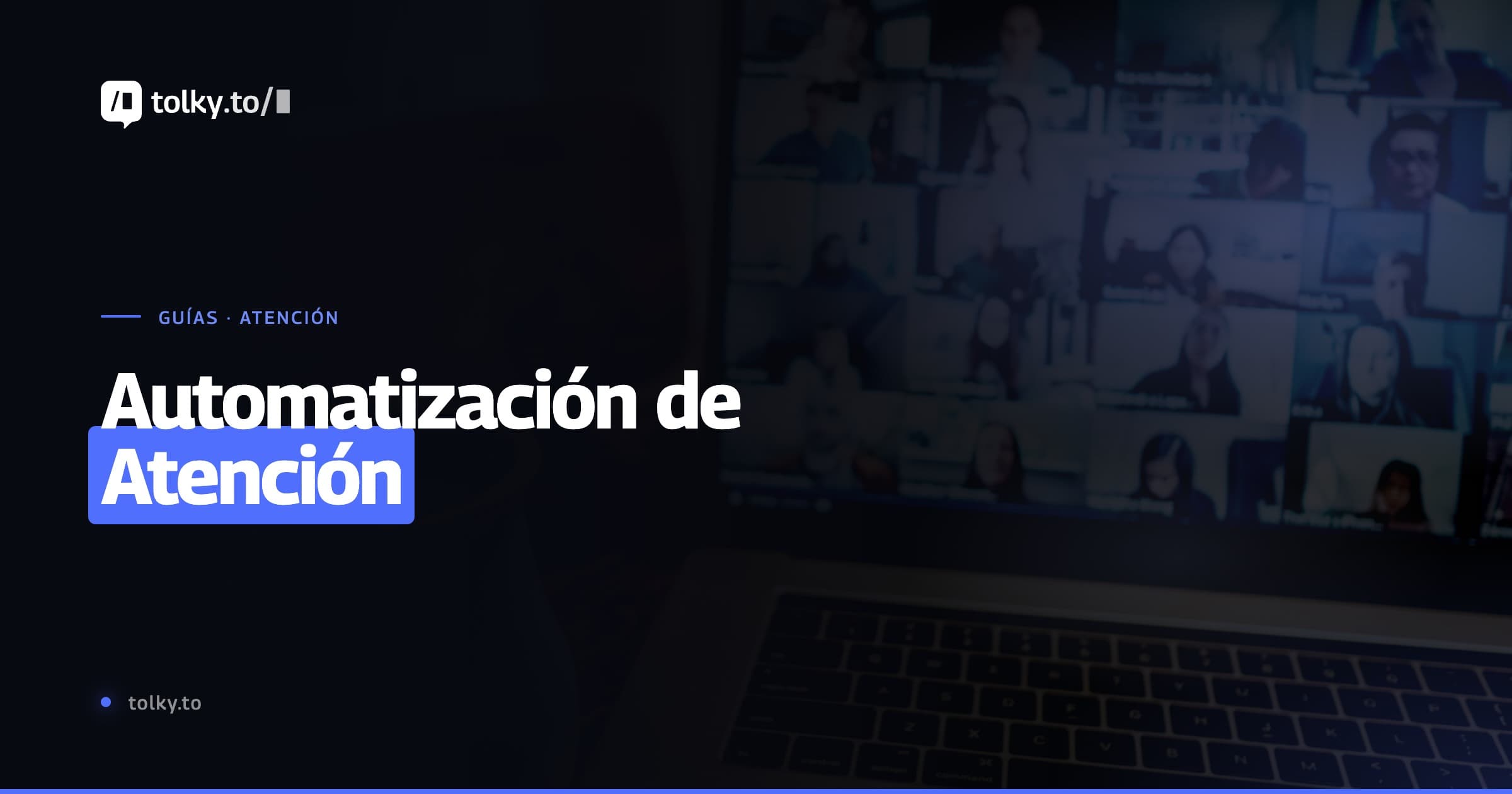 Automatización de atención sin perder humanidad: cómo usar IA para atender mejor, no solo responder más rápido